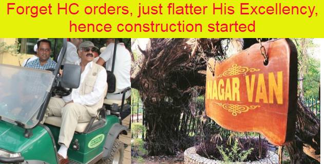 HC orders, Catchment Area, ESZ, Buffer Zone; all rules ignored just to flatter UT Administrator